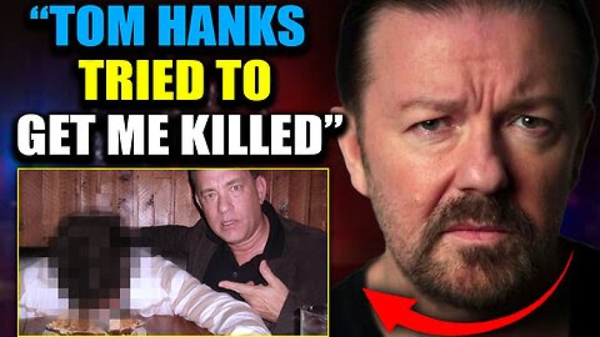 Ricky Gervais: ‘Necrophiliac’ Tom Hanks ‘Put a Hit on Me’ When I Exposed Hollywood Pedos