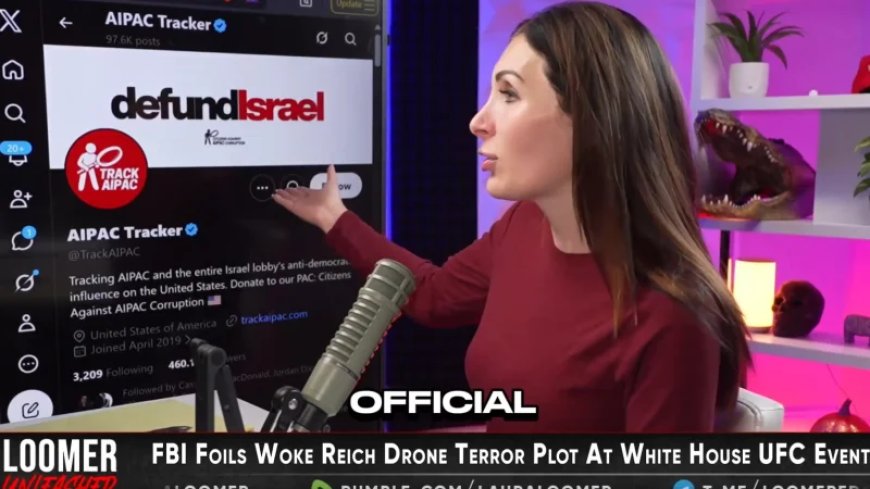 Laura Loomer Calls For Censorship On X, Says AIPAC Tracker Account & Anyone Who Reposts Its Content “Should Be Banned For Incitement To Violence”